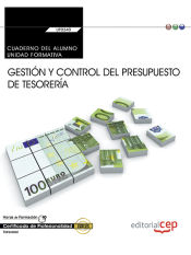 Portada de Cuaderno del alumno. Gestión y control del presupuesto de tesorería (UF0340:Transversal). Certificados de Profesionalidad