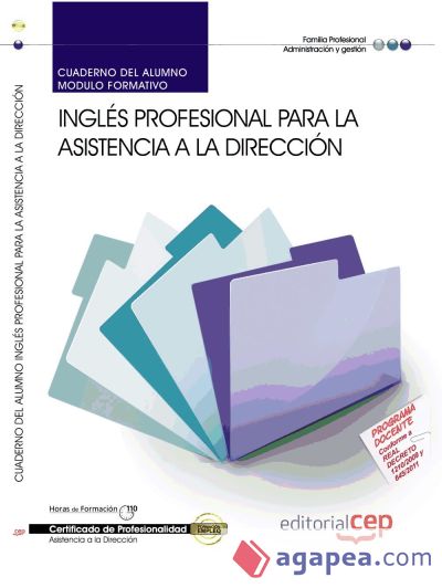 Cuaderno del alumno Inglés profesional para la asistencia a la Dirección. Certificados de Profesionalidad