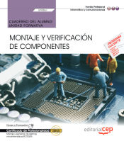 Portada de Cuaderno del alumno. Montaje y verificación de componentes (UF0861). Certificados de profesionalidad. Montaje y reparación de sistemas microinformáticos (IFCT0309)
