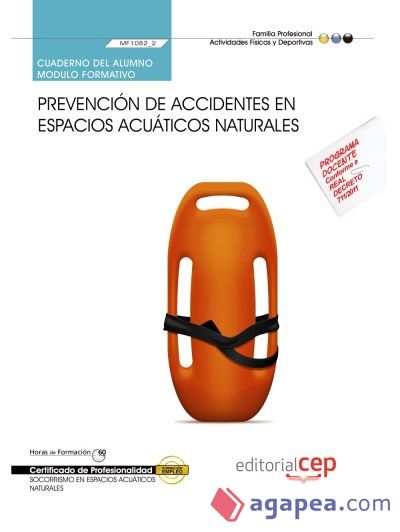 Cuaderno del alumno Prevención de accidentes en espacios acuáticos naturales. Certificados de Profesionalidad. Socorrismo en espacios acuáticos naturales