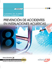 Portada de Cuaderno del alumno. Prevención de accidentes en instalaciones acuáticas (MF0270_2). Certificados de profesionalidad. Socorrismo en instalaciones acuáticas (AFDP0109)