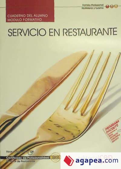 Cuaderno del alumno Servicio en restaurante (MF1052_2). Certificados de Profesionalidad Cuaderno del alumno Servicio en restaurante (MF1052_2). Certificados de Profesionalidad