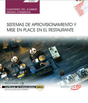 Portada de Cuaderno del alumno. Sistemas de aprovisionamiento y mise en place en el restaurante (UF0258). Certificados de profesionalidad. Servicios de restaurante (HOTR0608)