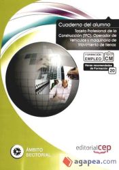 Portada de Cuaderno del alumno Tarjeta Profesional de la Construcción (TPC). Operador de Vehículos y maquinaria de Movimiento de tierras. Formación para el Empleo