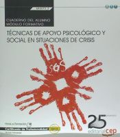 Portada de Cuaderno del alumno Técnicas de apoyo psicológico y social en situaciones de crisis. Certificados de profesionalidad