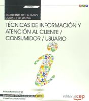 Portada de Cuaderno del alumno Técnicas de información y atención al cliente / consumidor / usuario. Certfificados de profesionalidad. Comercio y Marketing