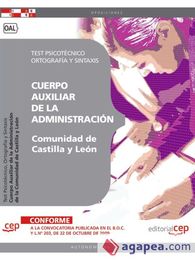 Cuerpo Auxiliar de la Administración de la Comunidad  de Castilla y León. Test Psicotécnico, Ortografía y Sintaxis