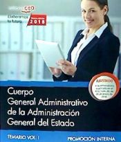 Portada de Cuerpo General Administrativo de la Administración General del Estado (Promoción interna). Temario Vol. I