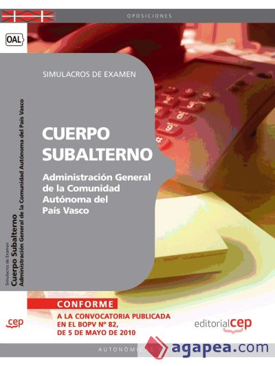 Cuerpo Subalterno de la Administración General de la Comunidad Autónoma del País Vasco. Simulacros de Examen