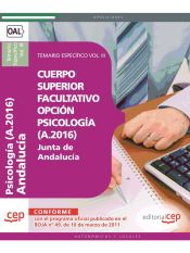 Portada de Cuerpo Superior Facultativo de la Junta de Andalucía, opción Psicología (A.2016). Temario Específico Vol. III