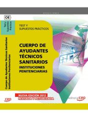 Portada de Cuerpo de Ayudantes Técnicos Sanitarios de Instituciones Penitenciarias.Test y Supuestos Prácticos