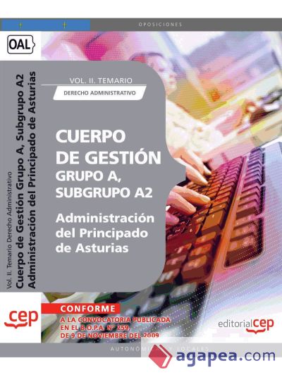 Cuerpo de Gestión Grupo A, Subgrupo A2, de la Administración del Principado de Asturias. Vol. II. Temario Derecho Administrativo