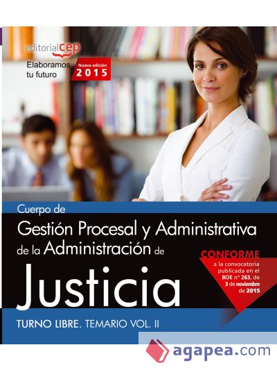 Cuerpo de Gestión Procesal y Administrativa de la Administración de Justicia. Turno Libre. Temario, volumen II