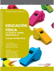 Portada de Cuerpo de Maestros. Educación Física (2º ciclo-4º curso. Propuesta II). Programación Didáctica