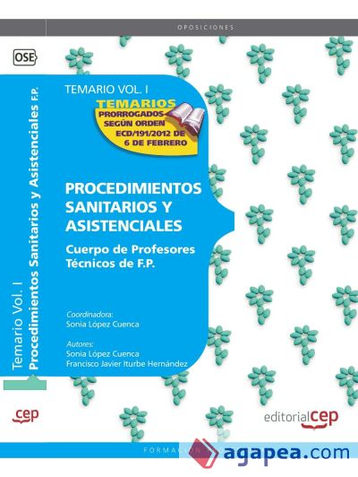 Cuerpo de Profesores Técnicos de F.P. Procedimientos Sanitarios y Asistenciales. Temario Vol. I