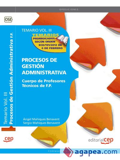 Cuerpo de Profesores Técnicos de Formación Profesional. Procesos de Gestión Administrativa. Temario. Vol.III