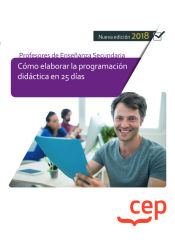 Portada de Cuerpo de Profesores de Enseñanza Secundaria. Cómo elaborar la programación didáctica en 25 días