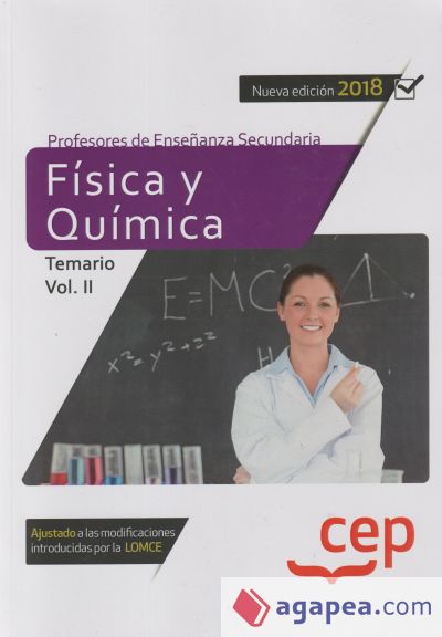 Cuerpo de Profesores de Enseñanza Secundaria. Física y Química. Temario Vol. II