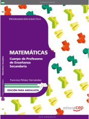 Portada de Cuerpo de Profesores de Enseñanza Secundaria. Matemáticas. Programación Didáctica. Edición para Andalucía