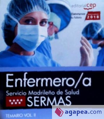 Enfermero/a. Servicio Madrileño de Salud (SERMAS). Temario Vol. II