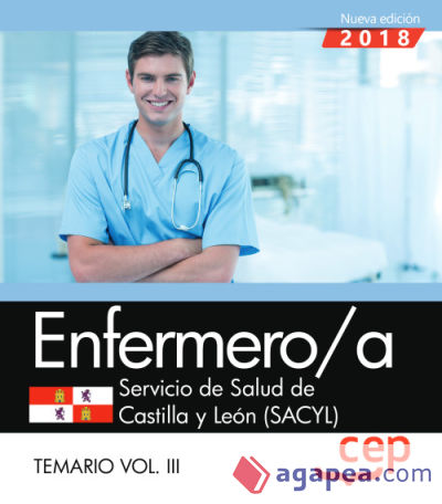 Enfermero/a. Servicio de Salud de Castilla y León (SACYL). Temario Vol.III