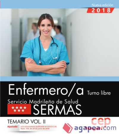 Enfermero/a. Turno libre. Servicio Madrileño de Salud (SERMAS). Temario Vol.II