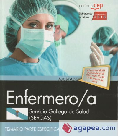 Enfermero/a del Servicio Gallego de Salud (SERGAS). Temario Parte Específica Vol. I