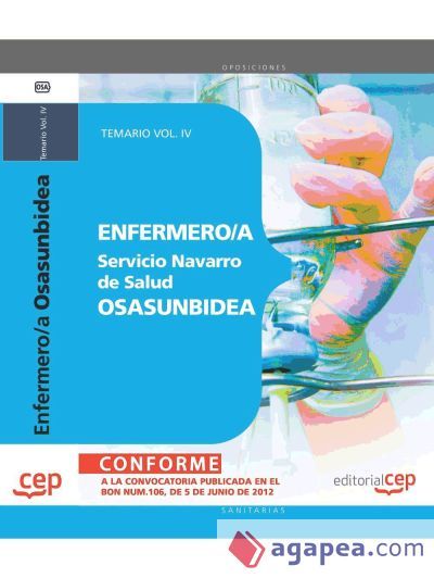 Enfermero/a del Servicio Navarro de Salud-Osasunbidea. Temario Vol.IV Enfermero/a del Servicio Navarro de Salud-Osasunbidea. Temario Vol.IV