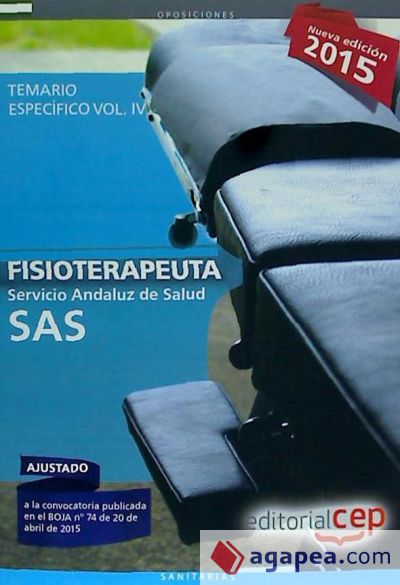 Fisioterapeuta. Servicio Andaluz de Salud (SAS). Temario específico. Vol.IV