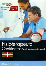 Portada de Fisioterapeuta. Servicio vasco de salud-Osakidetza. Temario Vol.I
