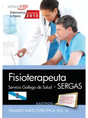 Portada de Fisioterapeuta del Servicio Gallego de Salud (SERGAS). Temario parte específica, volumen III