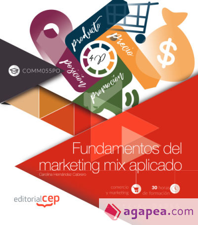 Fundamentos del marketing mix aplicado (COMM055PO). Especialidades formativas