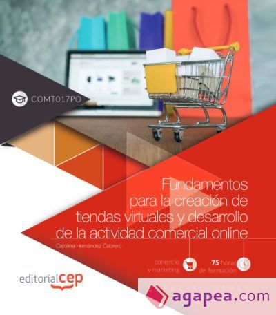 Fundamentos para la creaci&oacute;n de tiendas virtuales y desarrollo de la actividad comercial online (COMT017PO). Especialidades formativas