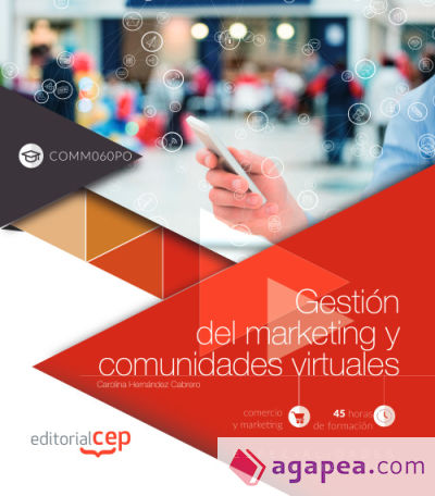 Gestión del marketing y comunidades virtuales (COMM060PO). Especialidades formativas