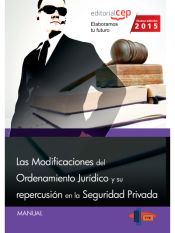 Portada de Las modificaciones del ordenamiento jurídico y su repercusión en la seguridad privada