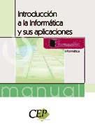 Portada de MANUAL INTRODUCCIÓN A LA INFORMÁTICA Y SUS APLICACIONES