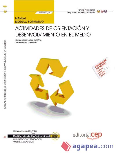 Manual Actividades de orientación y desenvolvimiento en el medio. Certificados de Profesionalidad. Interpretación y Educación Ambiental