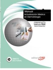 Portada de Manual Actualización Médica en Dermatología. Formación para el Empleo