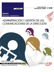 Portada de Manual. Administración y gestión de las comunicaciones de la dirección (MF0982_3: Transversal). Certificados de profesionalidad