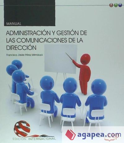 Manual Administración y gestión de las comunicaciones de la dirección
