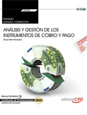 Portada de Manual. Análisis y gestión de los instrumentos de cobro y pago (UF0339:Transversal). Certificados de profesionalidad