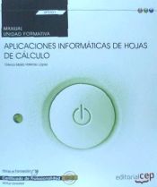 Portada de Manual Aplicaciones informáticas de hojas de cálculo. Certificados de profesionalidad. Administración y gestión