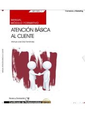 Portada de Manual Atención básica al cliente. Certificados de profesionalidad. Actividades auxiliares de comercio