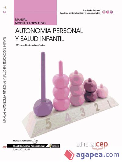 Manual Autonomía personal y salud Infantil. Cualificaciones Profesionales