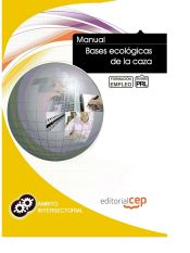 Portada de Manual Bases ecológicas de la caza. Formación para el empleo