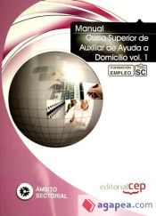 Portada de Manual Curso Superior de Auxiliar de Ayuda a Domicilio vol. 1. Formación para el Empleo