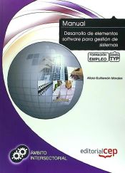 Portada de Manual Desarrollo de elementos software para gestión de sistemas. Formación para el Empleo