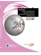 Portada de Manual Director-Coordinador de Servicios de Atenci&oacute;n Sociosanitaria a Personas en el Domicilio. Vol 1. Formaci&oacute;n para el Empleo