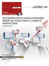 Portada de Manual. Documentación en lengua extranjera, distinta del inglés, para el comercio internacional (UF1786). Certificados de profesionalidad. Marketing y compraventa internacional (COMM0110)