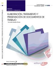Portada de Manual Elaboración, tratamiento y presentación de documentos de trabajo. Certificados de Profesionalidad